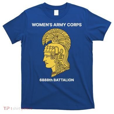 6888th Battalion Six Triple Eighth Black Female Wwii Heroes T-Shirt