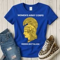 6888th Battalion Six Triple Eighth Black Female Wwii Heroes Women's T-Shirt thumb 3