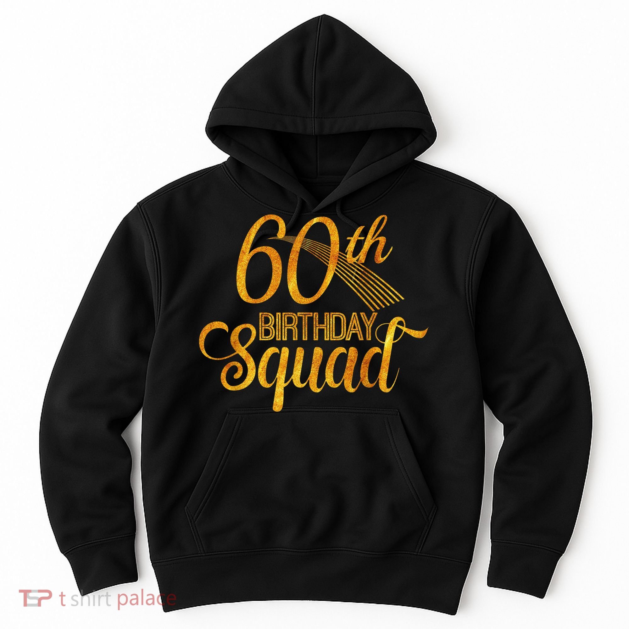 60th Birthday Squad Party Bday Yellow Gold Hoodie