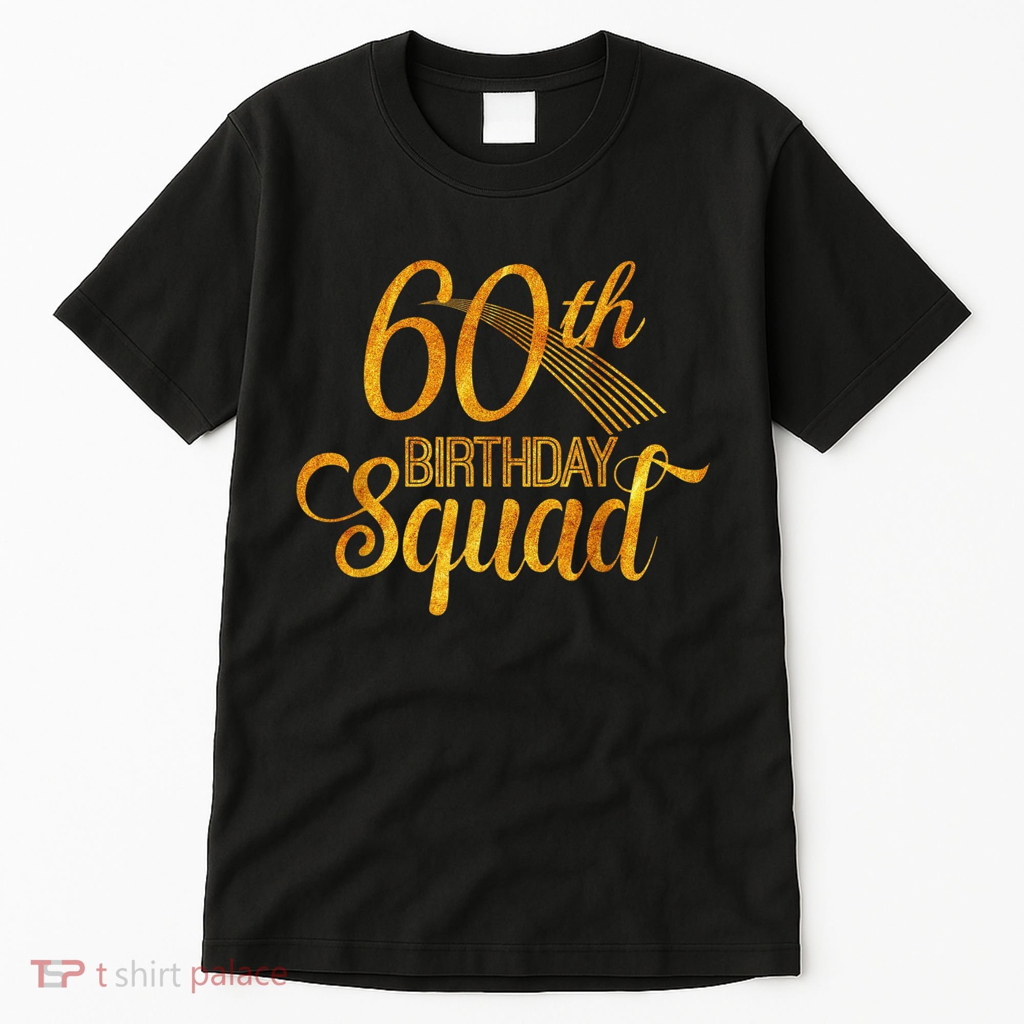 60th Birthday Squad Party Bday Yellow Gold Tall T-Shirt