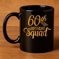 60th Birthday Squad Party Bday Yellow Gold 11oz C Handle Ceramic Mug thumb 4