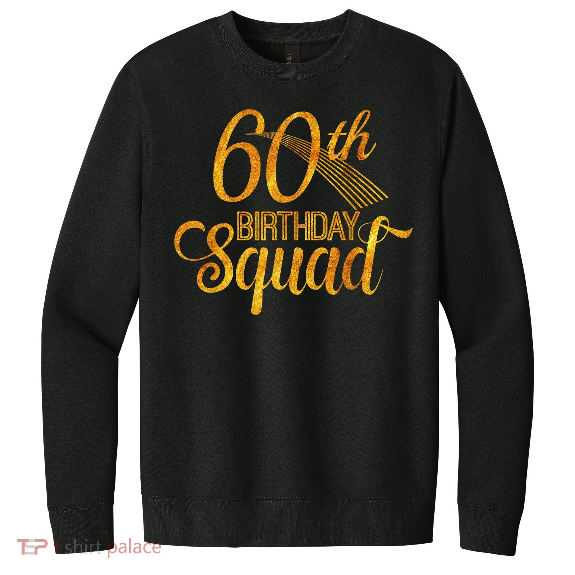 60th Birthday Squad Party Bday Yellow Gold V.I.T. Fleece Crew Sweatshirt