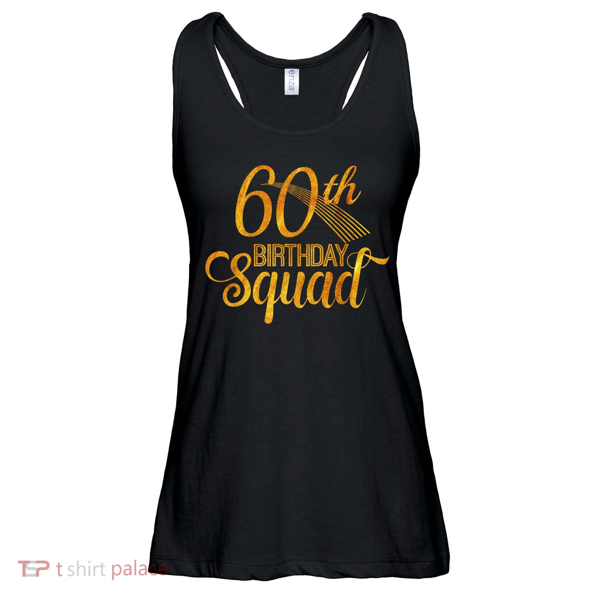 60th Birthday Squad Party Bday Yellow Gold Ladies Essential Flowy Tank