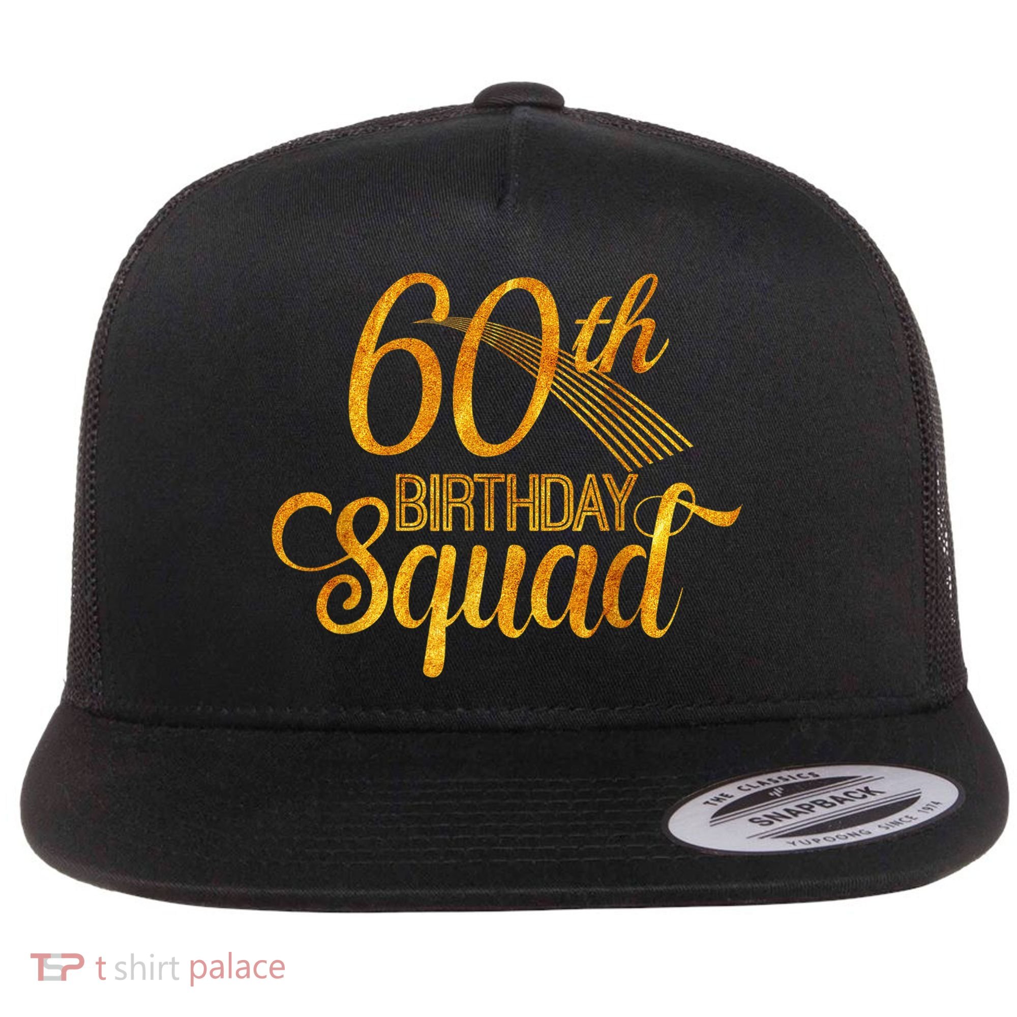 60th Birthday Squad Party Bday Yellow Gold Flat Bill Trucker Hat