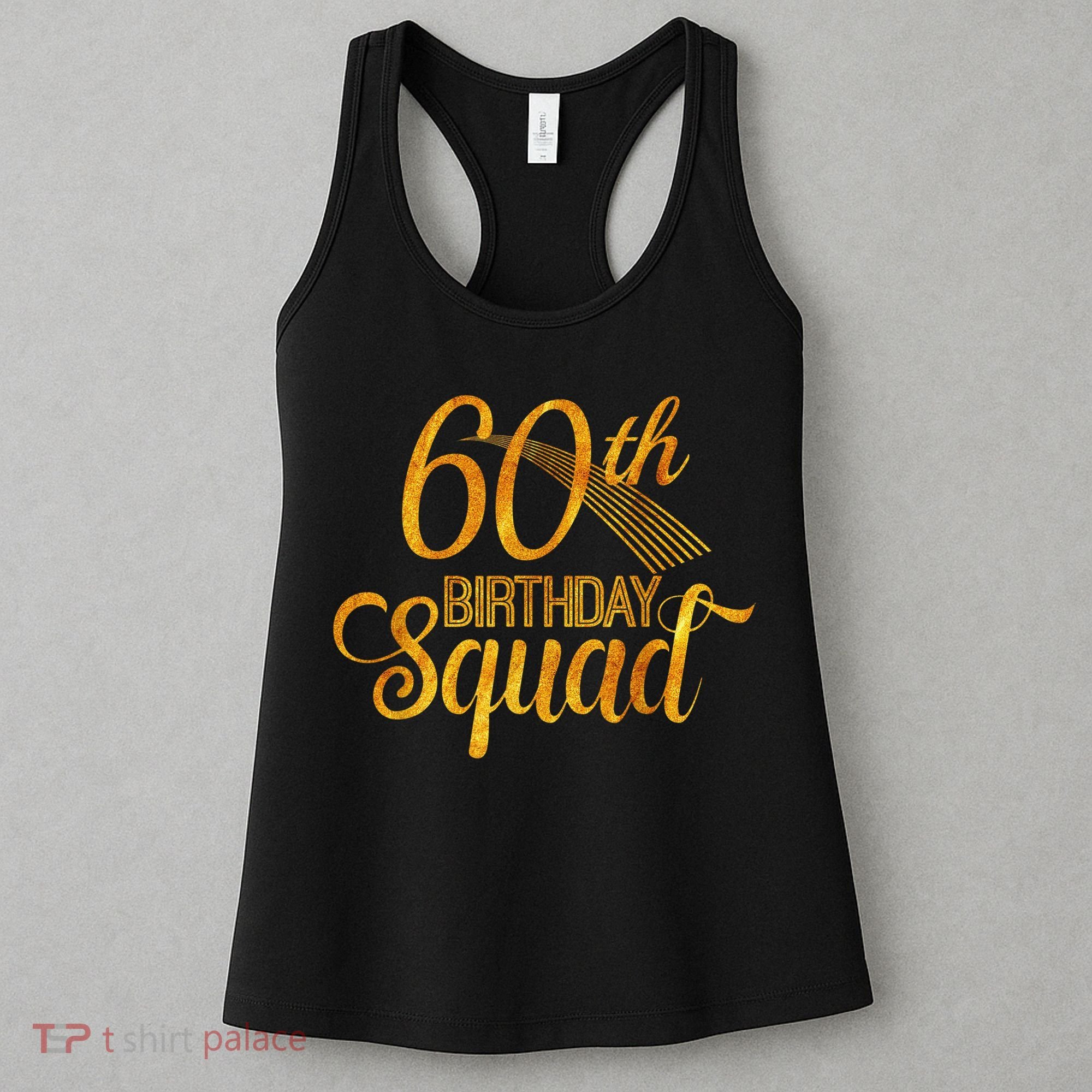 60th Birthday Squad Party Bday Yellow Gold Women's Tank Top