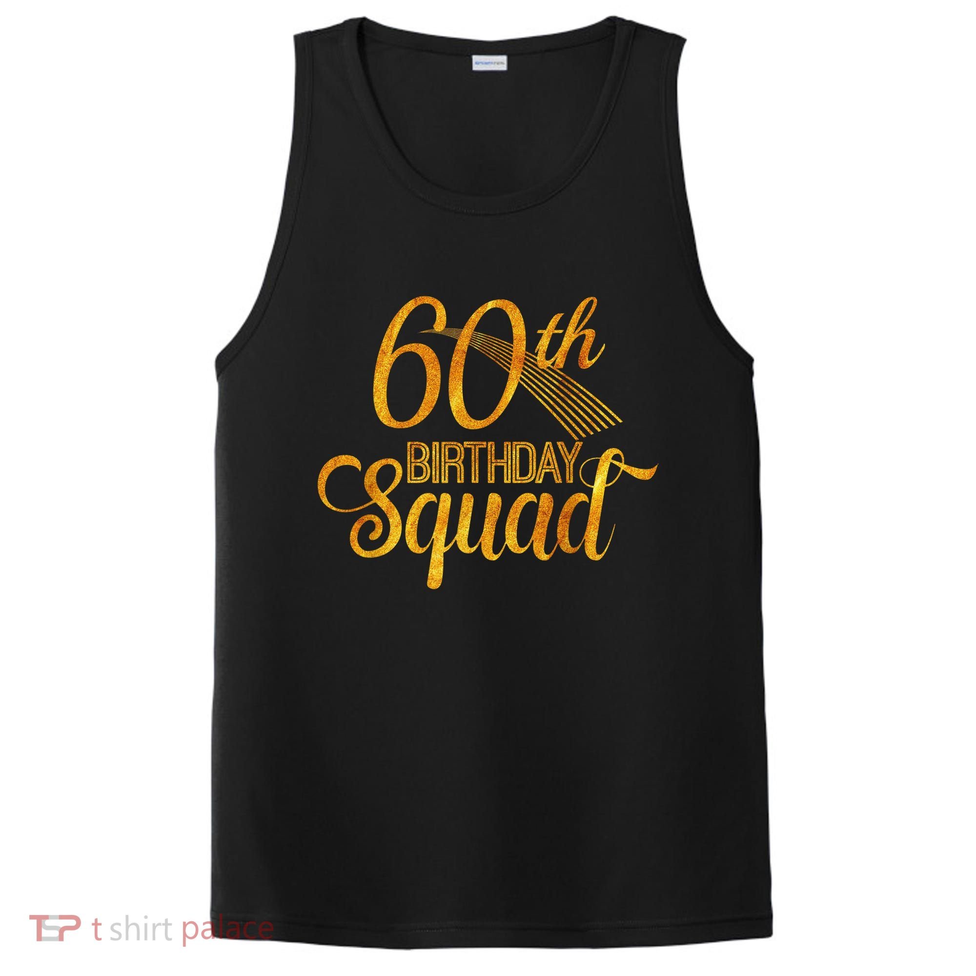 60th Birthday Squad Party Bday Yellow Gold PosiCharge Competitor Tank