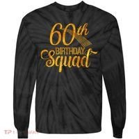 60th Birthday Squad Party Bday Yellow Gold Tie-Dye Long Sleeve Shirt thumb 0