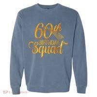 60th Birthday Squad Party Bday Yellow Gold Garment-Dyed Sweatshirt thumb 0