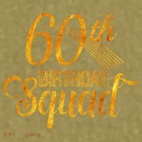 60th Birthday Squad Party Bday Yellow Gold Garment-Dyed Women's Muscle Tee thumb 6