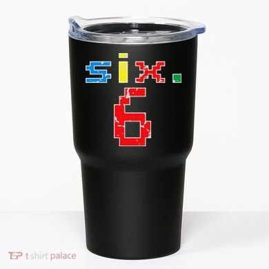 6th Birthday Six Year Old Gift Sixth Number 6 Tumbler
