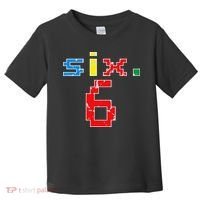 6th Birthday Six Year Old Gift Sixth Number 6 Toddler T-Shirt thumb 0