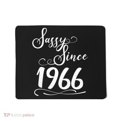 60th Birthday Sassy Since 1966 Mousepad