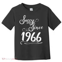 60th Birthday Sassy Since 1966 Toddler T-Shirt thumb 0