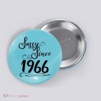 60th Birthday Sassy Since 1966 Button thumb 0