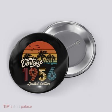 67th Birthday Vintage Limited Edition 1956 Button