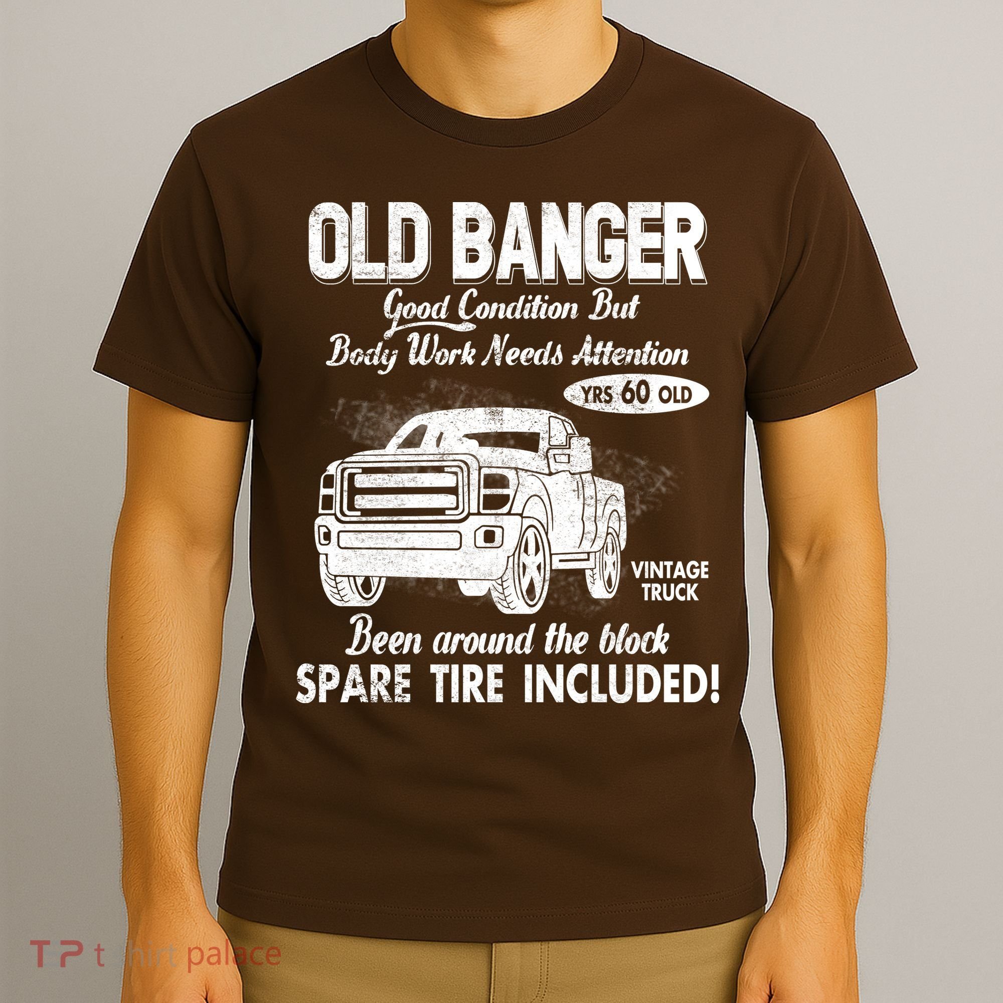 60th Birthday Vintage Old Banger 60 Years Old Good Condition But Bodywork Needs T-Shirt
