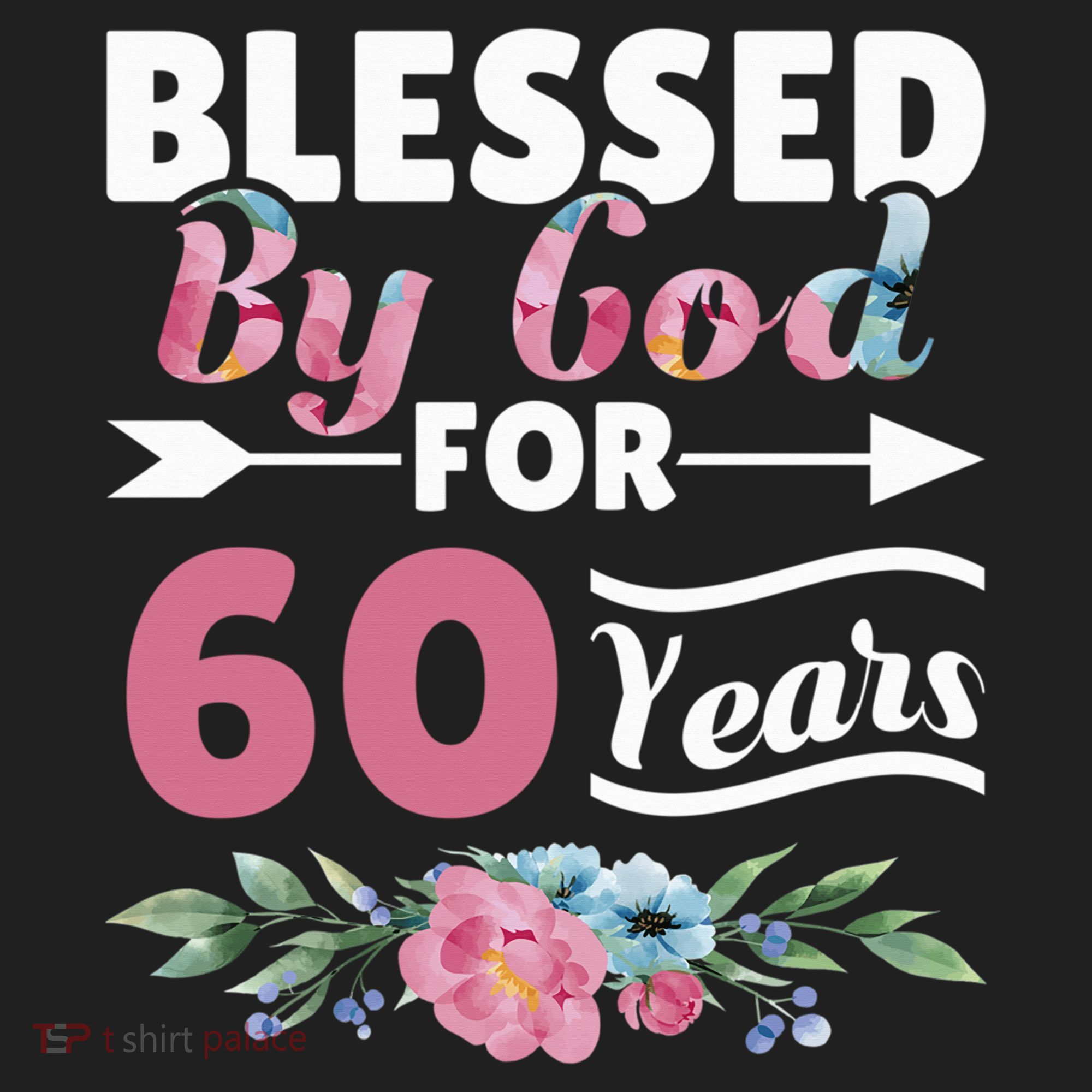 60th Birthday Woman Man Blessed By God For 60 Years Women's Sweatshirt