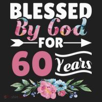 60th Birthday Woman Man Blessed By God For 60 Years 40oz Vacuum Insulated Stainless Steel Travel Tumbler thumb 4
