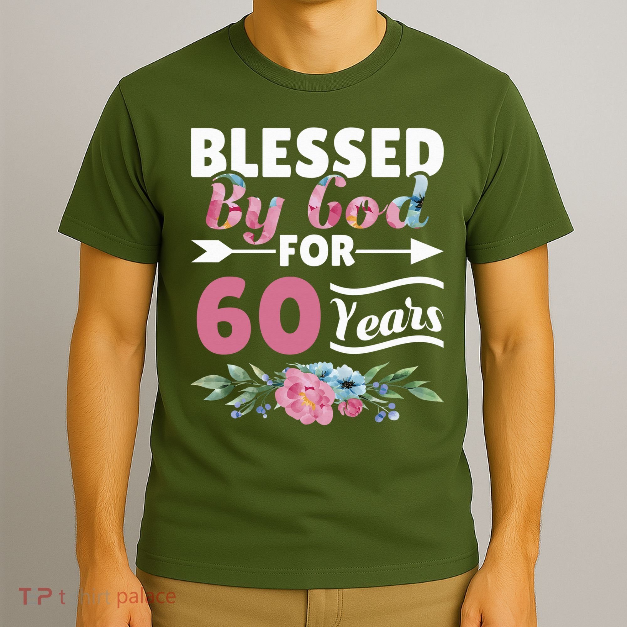 60th Birthday Woman Man Blessed By God For 60 Years T-Shirt