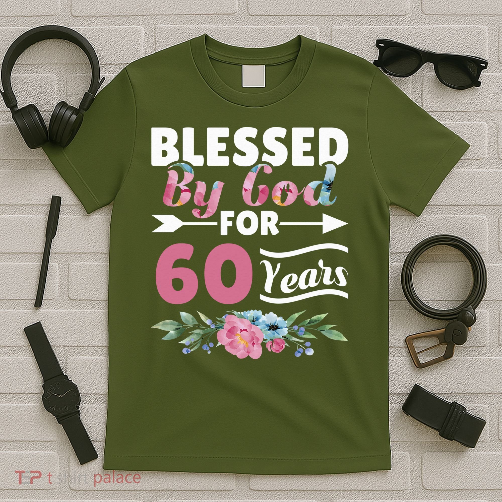 60th Birthday Woman Man Blessed By God For 60 Years T-Shirt