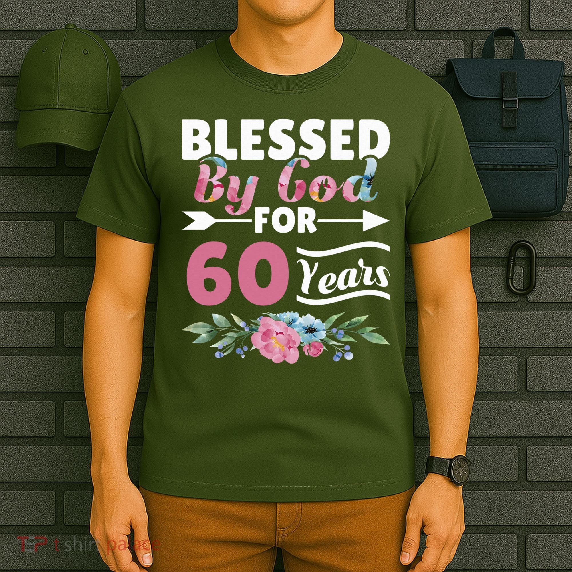 60th Birthday Woman Man Blessed By God For 60 Years T-Shirt