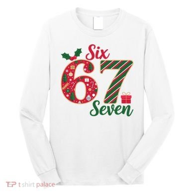 67 Christmas Festive 6-7 Six Seven Meme Long Sleeve Shirt