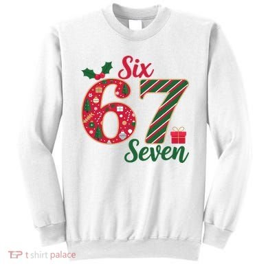 67 Christmas Festive 6-7 Six Seven Meme Sweatshirt