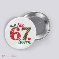 67 Christmas Festive 6-7 Six Seven Meme Button thumb 0