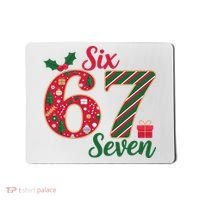 67 Christmas Festive 6-7 Six Seven Meme Mousepad thumb 0