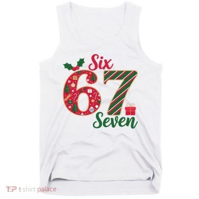 67 Christmas Festive 6-7 Six Seven Meme Tank Top