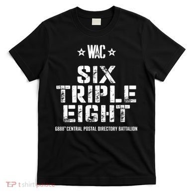 6888th Central Postal Directory Battalion 6 Triple 8th T-Shirt