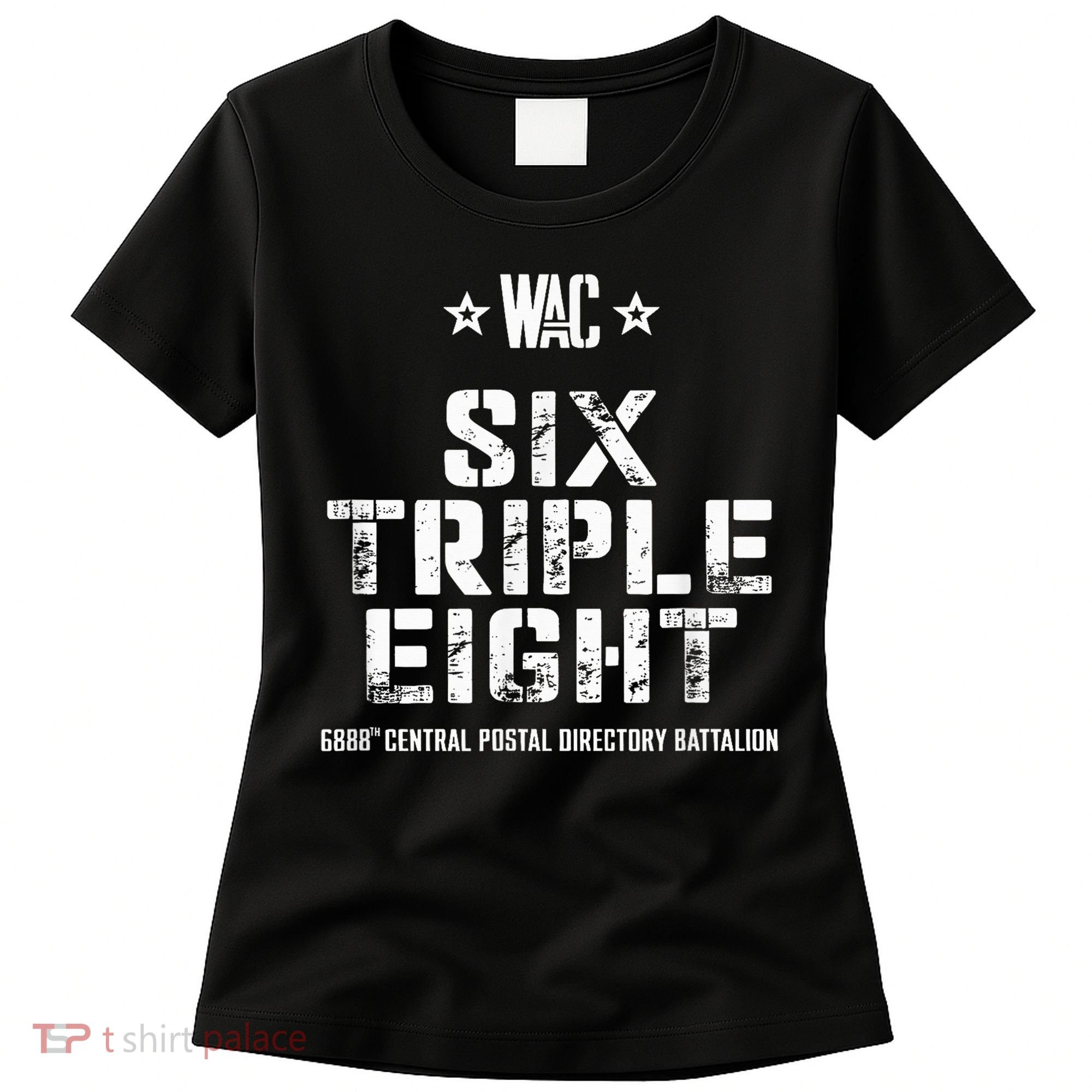 6888th Central Postal Directory Battalion 6 Triple 8th Women's T-Shirt