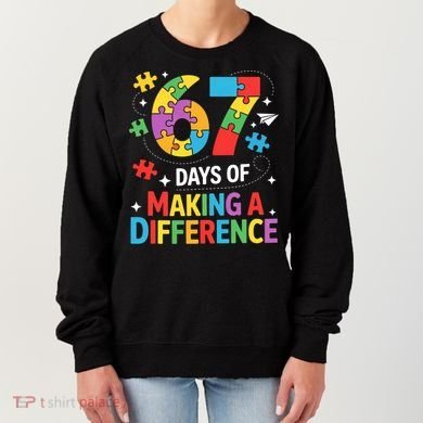 67 Days Of Making A Difference 6-7 Meme Autism Awareness Women's Sweatshirt