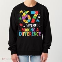 67 Days Of Making A Difference 6-7 Meme Autism Awareness Women's Sweatshirt thumb 0