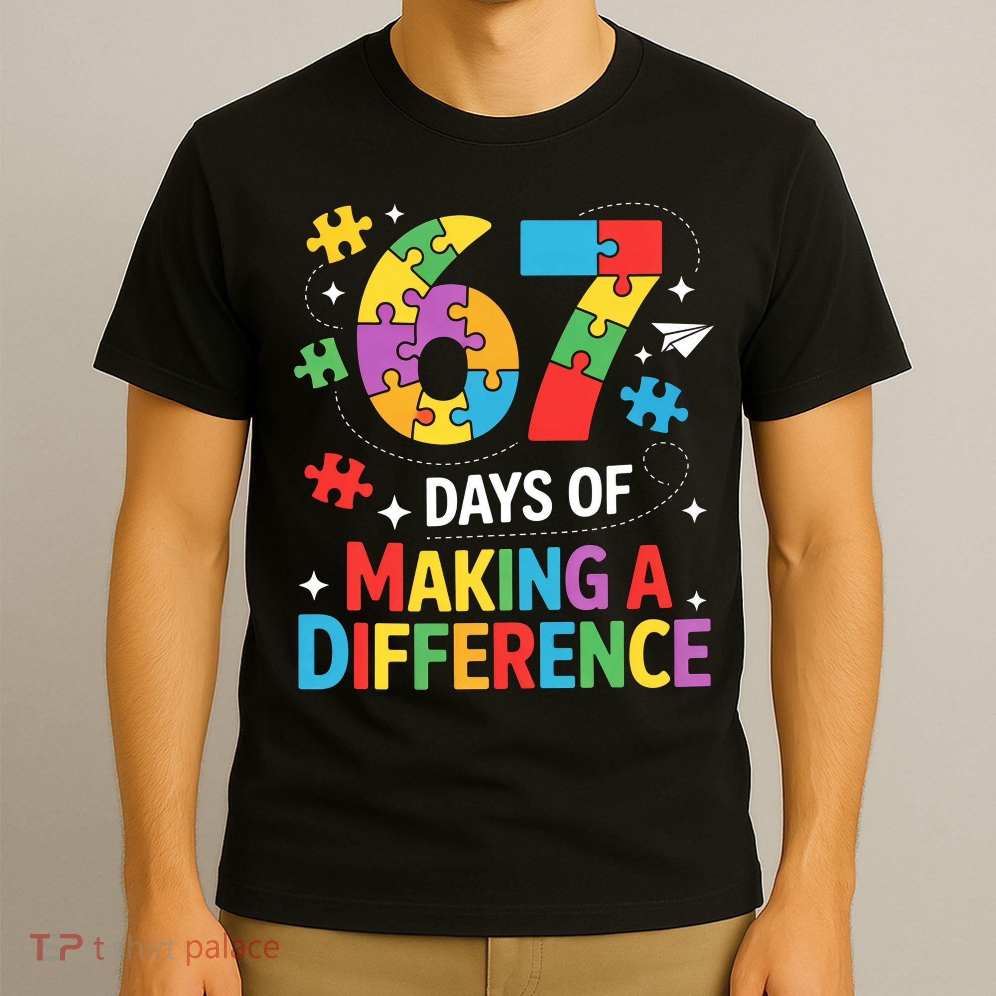 67 Days Of Making A Difference 6-7 Meme Autism Awareness T-Shirt