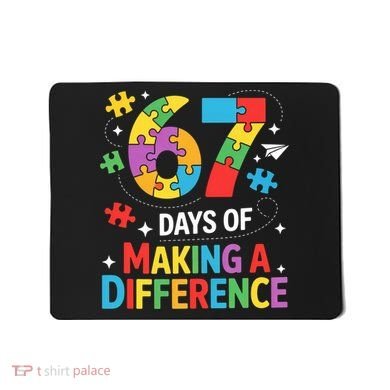 67 Days Of Making A Difference 6-7 Meme Autism Awareness Mousepad