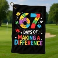 67 Days Of Making A Difference 6-7 Meme Autism Awareness Golf Towel thumb 1