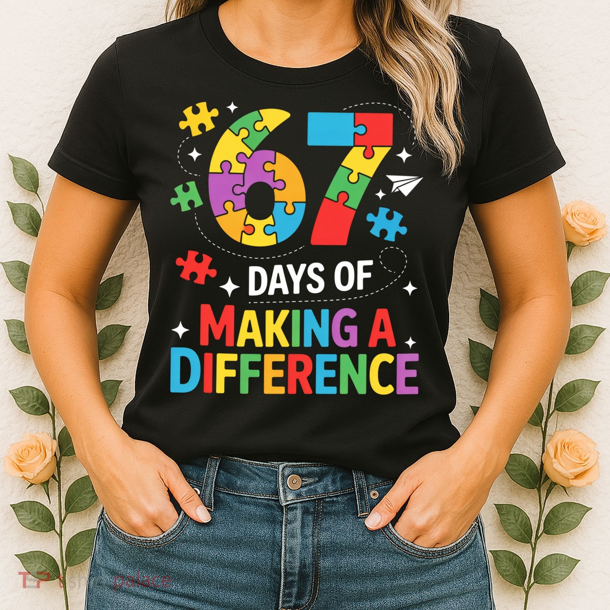 67 Days Of Making A Difference 6-7 Meme Autism Awareness Women's T-Shirt