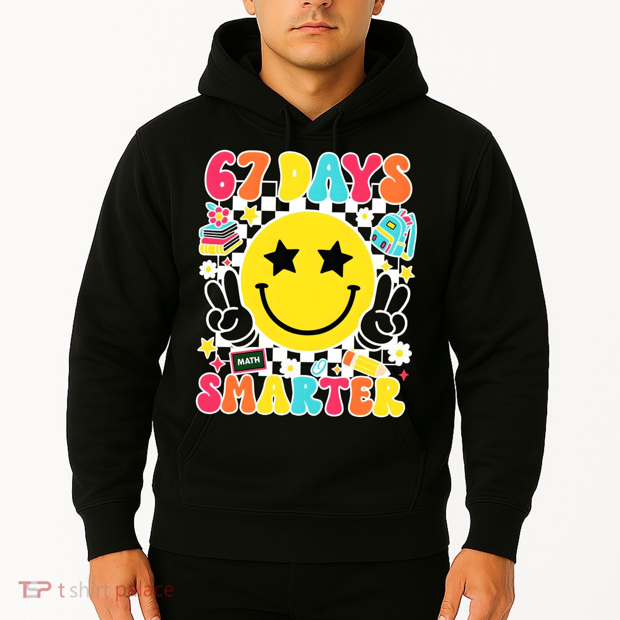 67th Day Of School 67 Days Smarter Students Teacher Hoodie