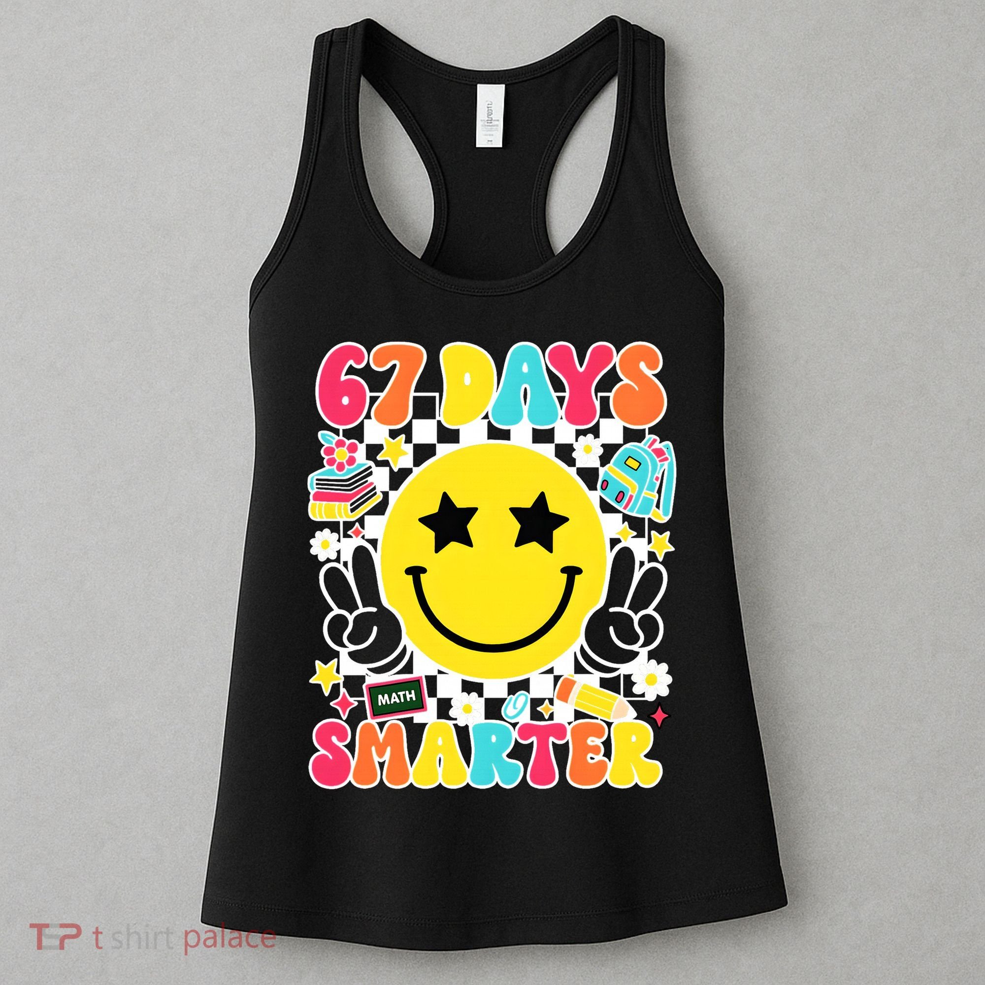 67th Day Of School 67 Days Smarter Students Teacher Women's Tank Top