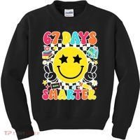 67th Day Of School 67 Days Smarter Students Teacher Kids Sweatshirt thumb 0