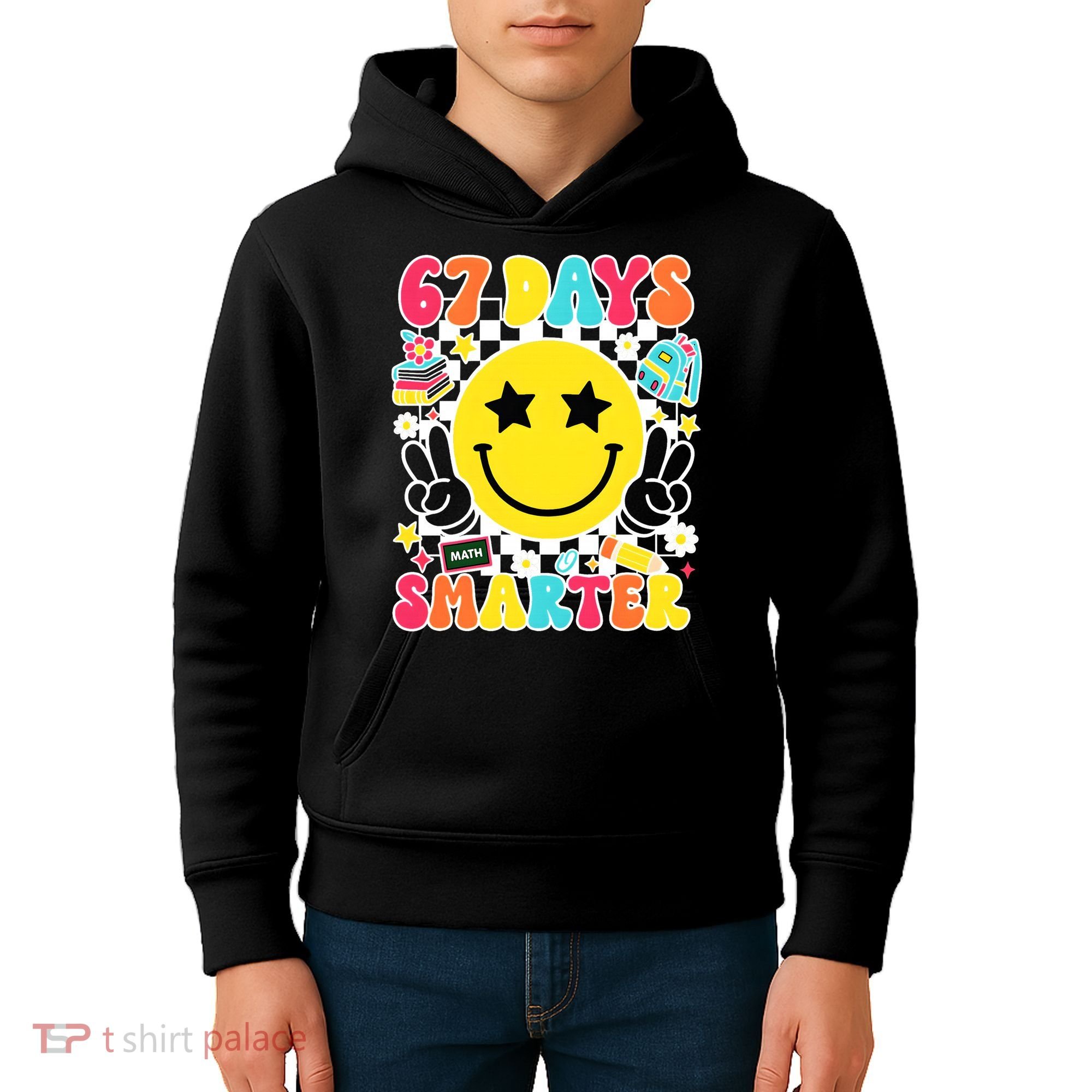 67th Day Of School 67 Days Smarter Students Teacher Kids Hoodie