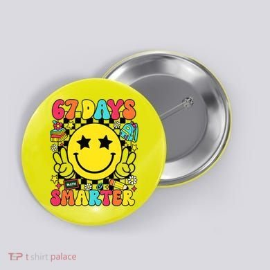 67th Day Of School 67 Days Smarter Students Teacher Button