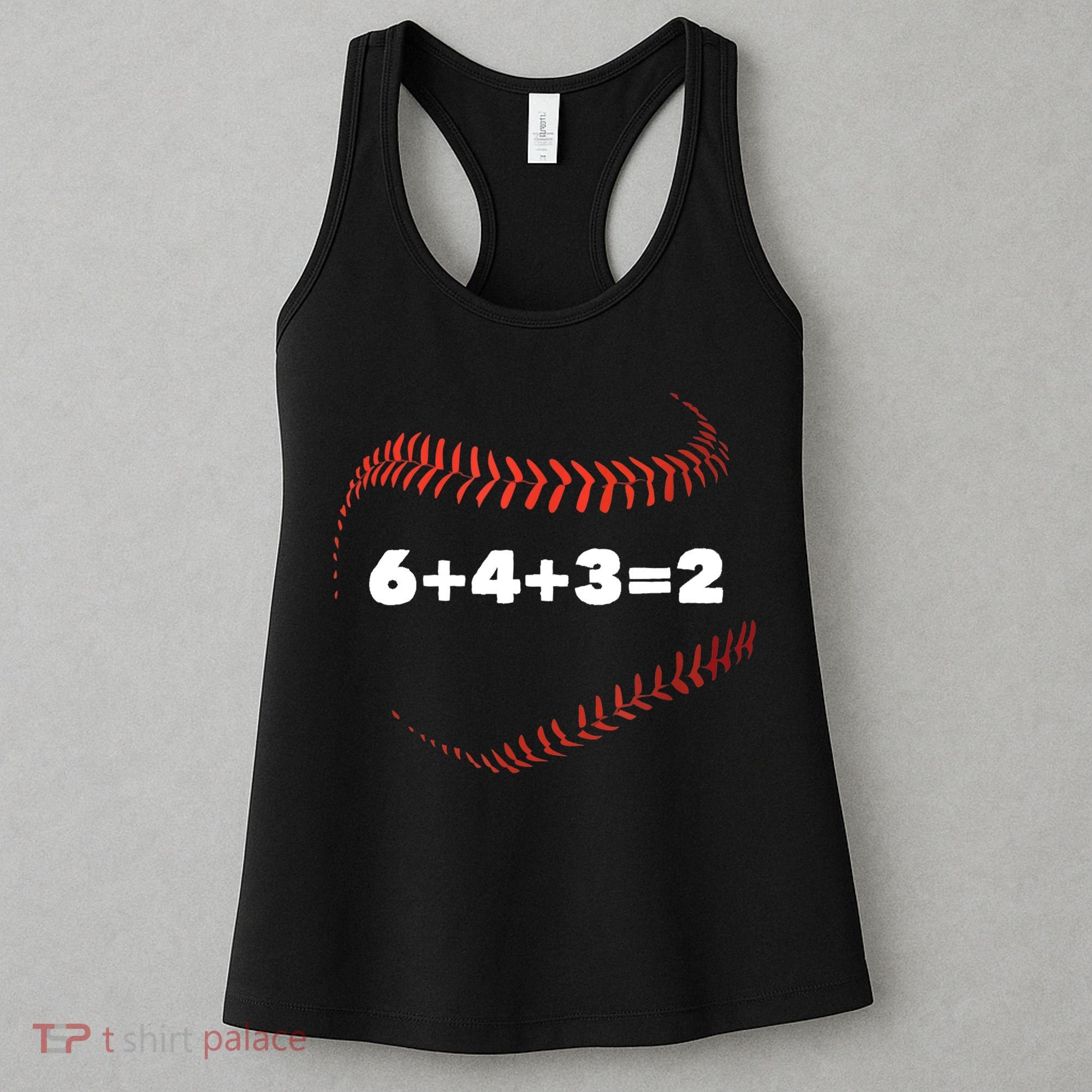 6+4+3=2 Double Play Baseball Player Gift Baseball Saying TShirt Women's Tank Top
