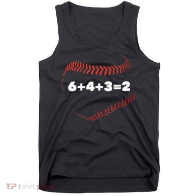6+4+3=2 Double Play Baseball Player Gift Baseball Saying TShirt Tank Top
