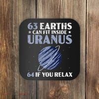 63 Earths Can Fit Inside Uranus 64 If You Relax Astronomy Coaster thumb 0