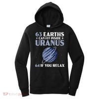 63 Earths Can Fit Inside Uranus 64 If You Relax Astronomy Women's Hoodie thumb 0