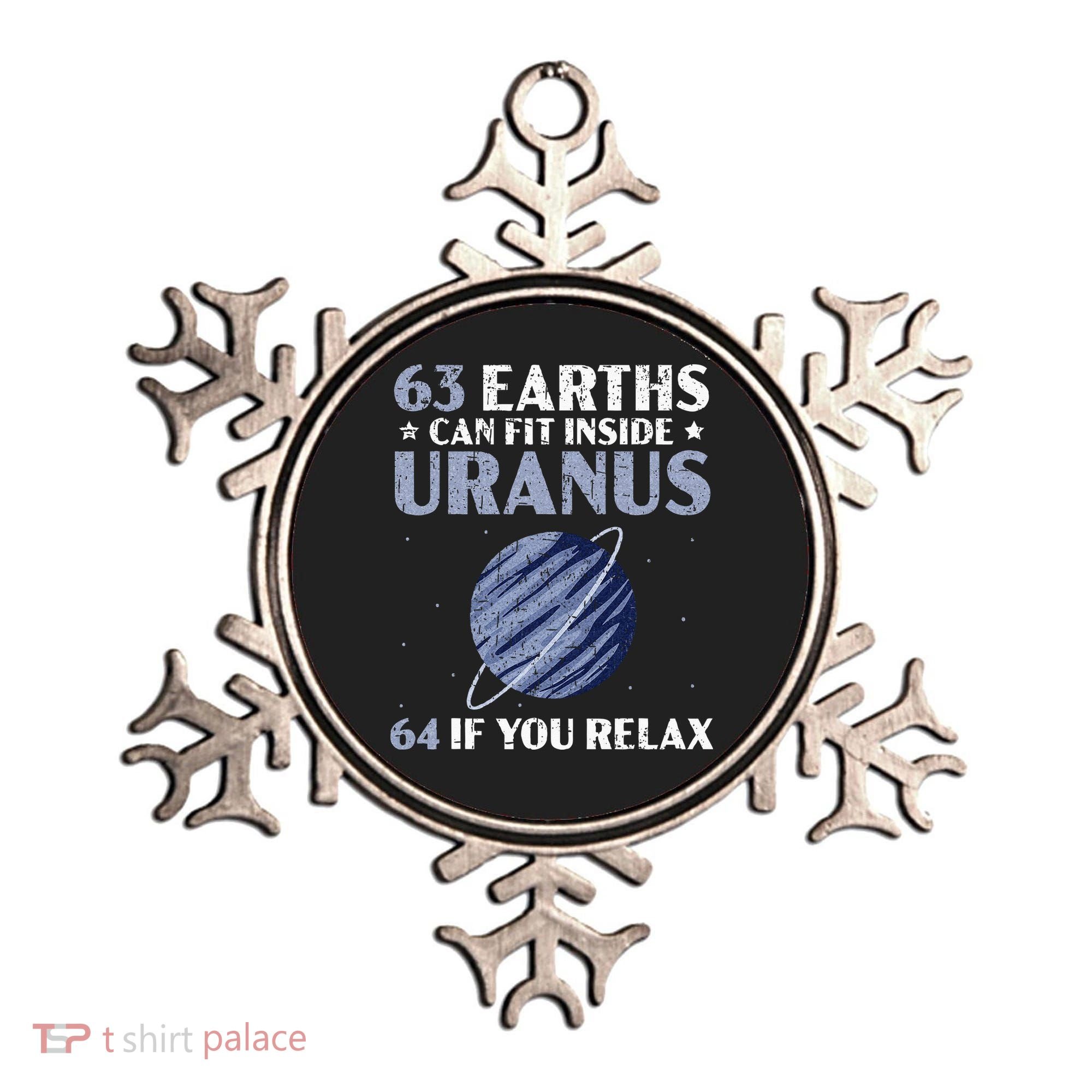 63 Earths Can Fit Inside Uranus 64 If You Relax Astronomy Ornament
