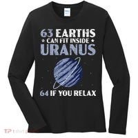 63 Earths Can Fit Inside Uranus 64 If You Relax Astronomy Women's Long Sleeve Shirt thumb 0