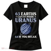 63 Earths Can Fit Inside Uranus 64 If You Relax Astronomy Women's T-Shirt thumb 0
